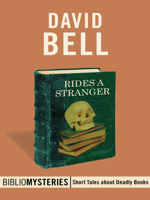 Title details for Rides a Stranger by David Bell - Available